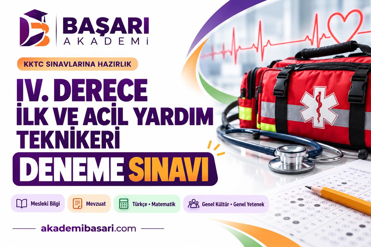 IV. Derece İlk ve Acil Yardım Teknikeri Deneme Sınavı